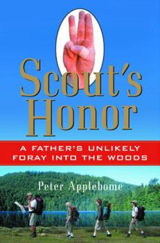 Hardcover Scout's Honor: A Father's Unlikely Foray Into the Woods Book