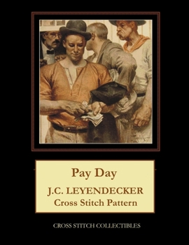 Paperback Pay Day: J.C. Leyendecker Cross Stitch Pattern [Large Print] Book