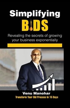 Paperback Simplifying Bids: Revealing the secrets of growing your business exponentially Book