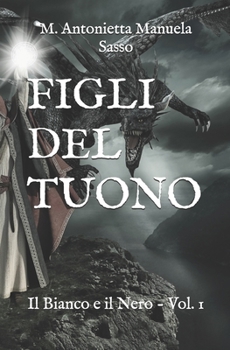 Paperback Figli del Tuono: Il Bianco e il Nero - Vol. 1 [Italian] Book