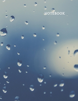 Lined Notebook: Ruled Pages Book (8,5 x 11 inches) - 100 Pages Journal II Planning, Drawing, Sketching, Writing, Drop, Water