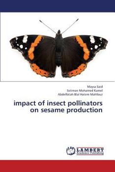 Paperback Impact of Insect Pollinators on Sesame Production Book