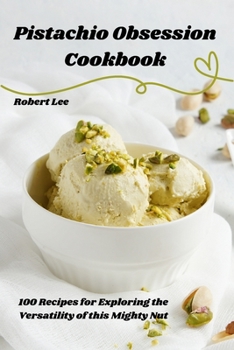 Paperback Pistachio Obsession Cookbook Book