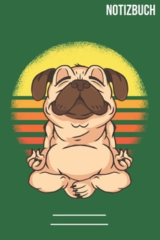 Notizbuch Gepunktet Yoga Mops: A5  Notebook • 111 Seiten  • Extra  Kalender 2020 •  Einzigartig •  Dotgrid •  Dotted •  Punktraster  • Geschenk • Geschenkidee (German Edition)