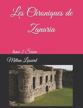 Paperback Les Chroniques de Zanaria: Tome 2 Söwn [French] Book