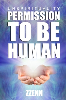 Paperback unSpirituality: Permission to be Human Book