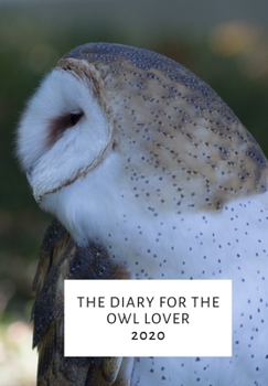 Paperback The Diary for the Owl Lover 2020 Book