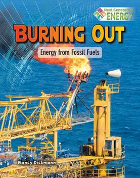Hardcover Burning Out: Energy from Fossil Fuels Book