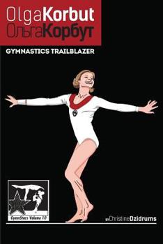 Paperback Olga Korbut: Gymnastics Trailblazer: GymnStars Volume 10 Book