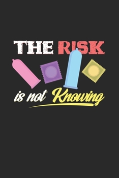 Paperback The risk is not knowing: 6x9 HIV-Aids - blank with numbers paper - notebook - notes Book