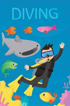 Paperback Diving: Scuba Diving Log Book, Journal for Logging Dives, Diver's Notebook Book