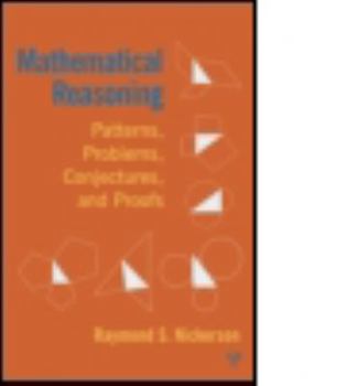 Hardcover Mathematical Reasoning: Patterns, Problems, Conjectures, and Proofs Book