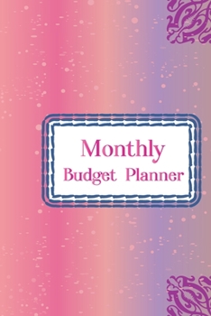 Monthly Budget Planner: Monthly Financial Planner Workbook