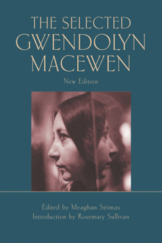 Paperback The Selected Gwendolyn Macewen: New Edition Book