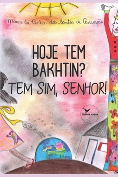 Paperback Hoje tem Bakhtin? Tem sim, senhor! [Portuguese] Book