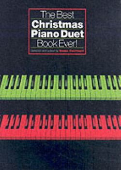 Paperback The Best Christmas Piano Duet Book Ever Book