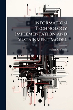 Paperback Information Technology Implementation and Sustainment Model: Data Collection Instrument Book