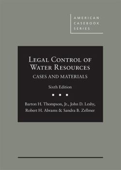 Hardcover Legal Control of Water Resources: Cases and Materials (American Casebook Series) Book