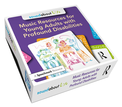 Misc. Soundabout Life: Music Resources for Young Adults with Profound Disabilities Book