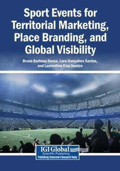 Sport Events for Territorial Marketing, Place Branding, and Global Visibility