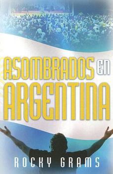Paperback Asombrados en Argentina [Spanish] Book