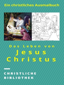 Hardcover Das Leben von Jesus Christus [German] Book