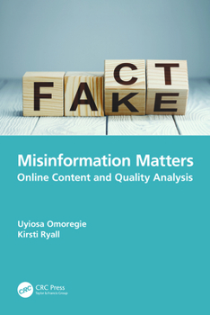 Paperback Misinformation Matters: Online Content and Quality Analysis Book