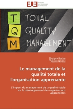 Paperback Le management de la qualité totale et l'organisation apprenante [French] Book