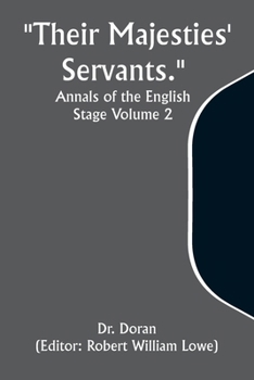 Paperback "Their Majesties' Servants." Annals of the English Stage Volume 2 Book