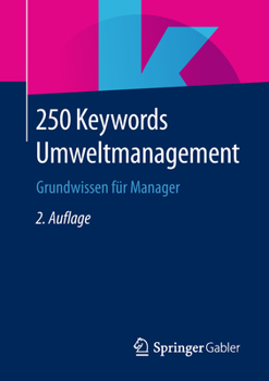 Paperback 250 Keywords Umweltmanagement: Grundwissen Für Manager [German] Book