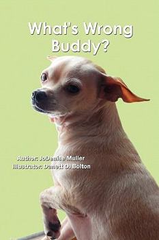 Hardcover What's Wrong Buddy? Book