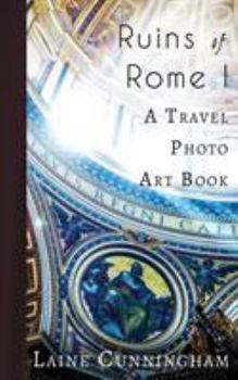 Paperback Ruins of Rome I: From the Colosseum to the Roman Forum Book