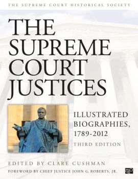 Paperback The Supreme Court Justices: Illustrated Biographies, 1789-2012 Book