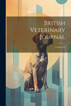 Paperback British Veterinary Journal; Volume 64 Book