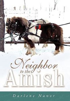 Paperback Neighbor to the Amish Book