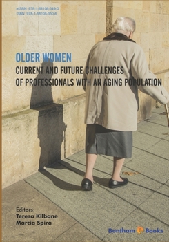 Paperback Older Women: Current and Future Challenges of Professionals with An Aging Population Book