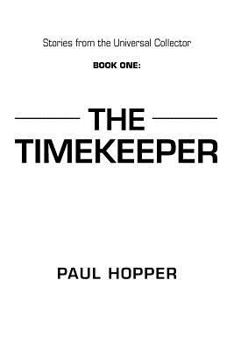 Paperback Stories from the Universal Collector: Book One: The Timekeeper Book