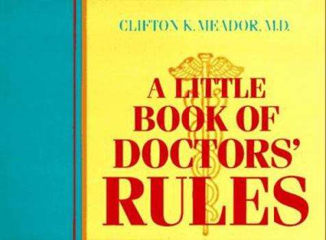 Paperback A Little Book of Doctors' Rules I Book