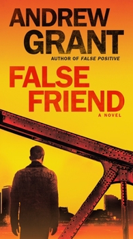 False Friend - Book #2 of the Detective Cooper Devereaux