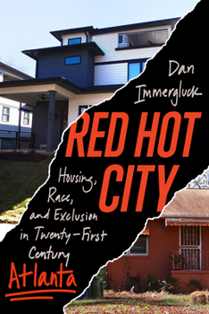 Paperback Red Hot City: Housing, Race, and Exclusion in Twenty-First-Century Atlanta Book