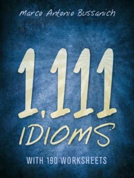 Paperback 1,111 Idioms: With 190 Worksheets Book