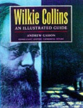 Hardcover Wilkie Collins: An Illustrated Guide Book