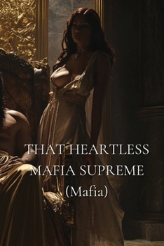 Paperback THAT HEARTLESS MAFIA SUPREME (Mafia) Book