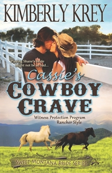 Paperback Cassie's Cowboy Crave: Witness Protection - Rancher Style Book