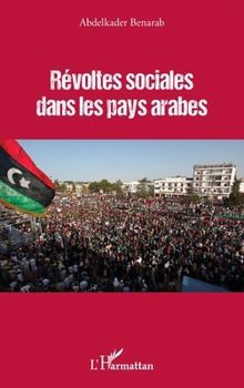 Paperback Révoltes sociales dans les pays arabes [French] Book