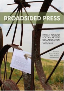 Perfect Paperback Broadsided Press: Fifteen Years of Poetic and Artistic Collaboration, 2005-2020 Book