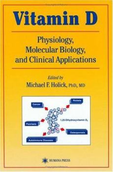 Hardcover Vitamin D: Molecular Biology, Physiology, and Clinical Applications Book