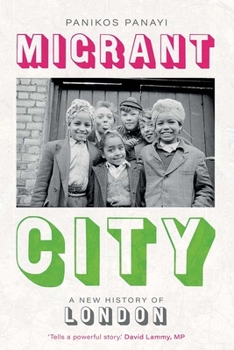 Hardcover Migrant City: A New History of London Book