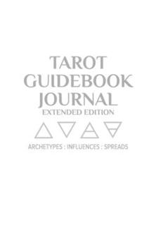 Paperback Tarot Guidebook Journal - Extended Edition Book