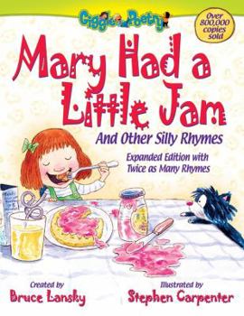 Paperback Mary Had a Little Jam: And Other Silly Rhymes Book